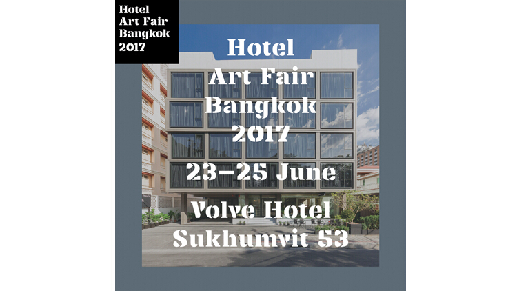 Hotel Art Fair Bangkok 2017