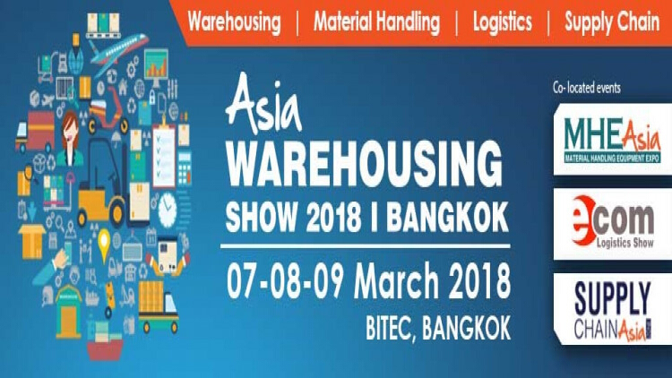 Asia Warehousing Show 2018 ระหว่างวันที่ 7-9 มีนาคม 2561