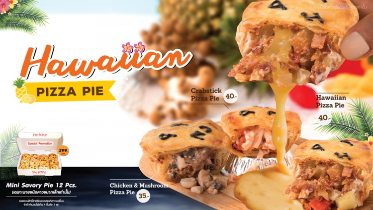 “Pie Face Hawaiian Pizza Pie”พาย 3 รสชาติสุดฟิน