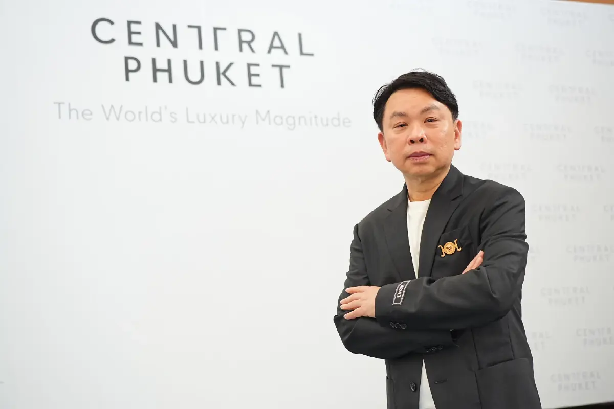 เรื่องเล่า ‘เซ็นทรัล ภูเก็ต’ ต่อจิ๊กซอว์ TOP Destination for Global Jetsetter