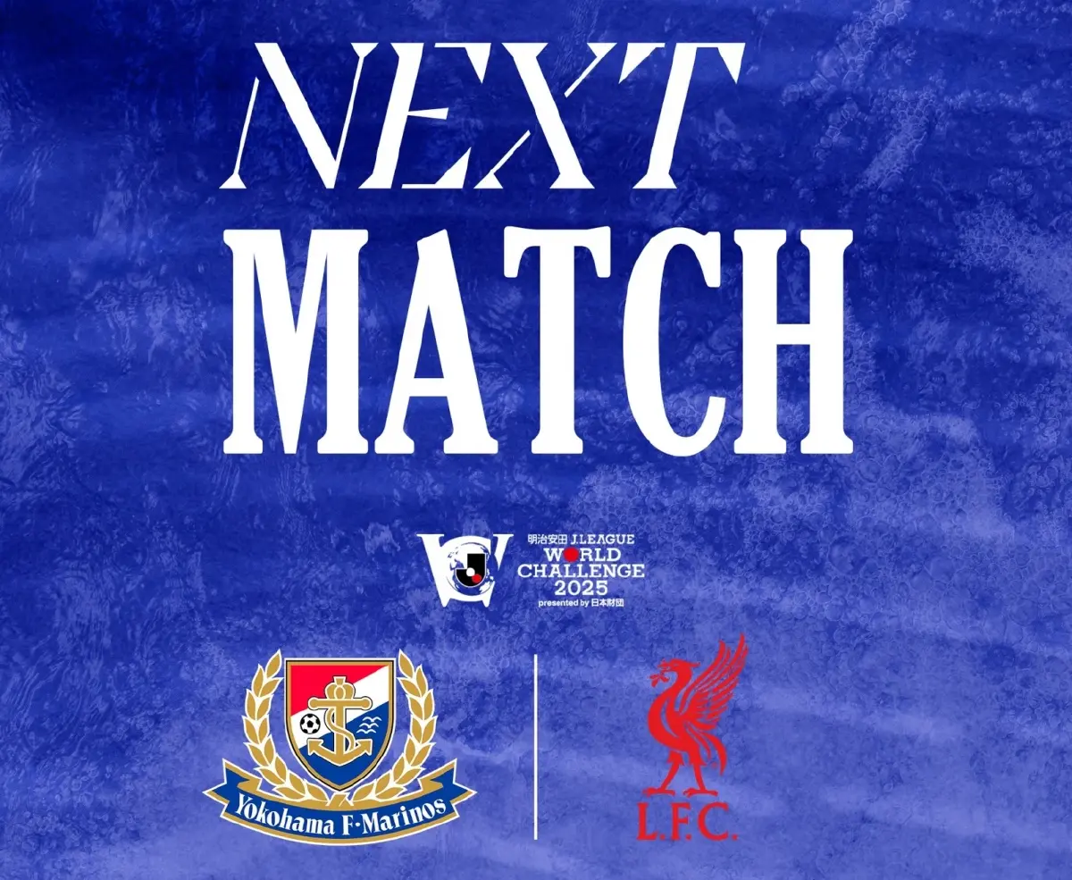 ถ่ายทอดสด 'โยโกฮาม่า เอฟ. มารินอส พบ ลิเวอร์พูล' ดูบอลสด นัดอุ่นเครื่อง