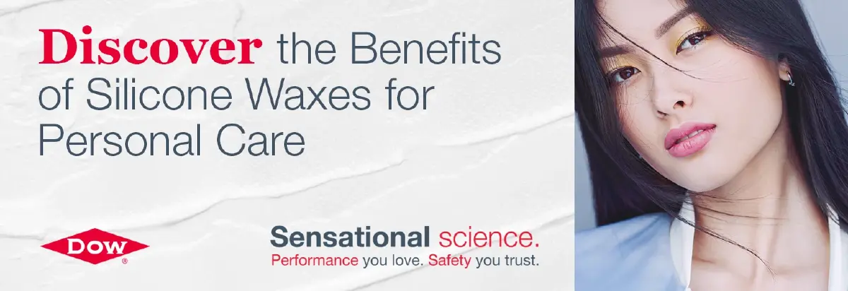 Dow เปิดตัวผลิตภัณฑ์ซิลิโคนแว็กซ์ ยกระดับคุณภาพของผลิตภัณฑ์ดูแลผิวและเครื่องสำอาง
