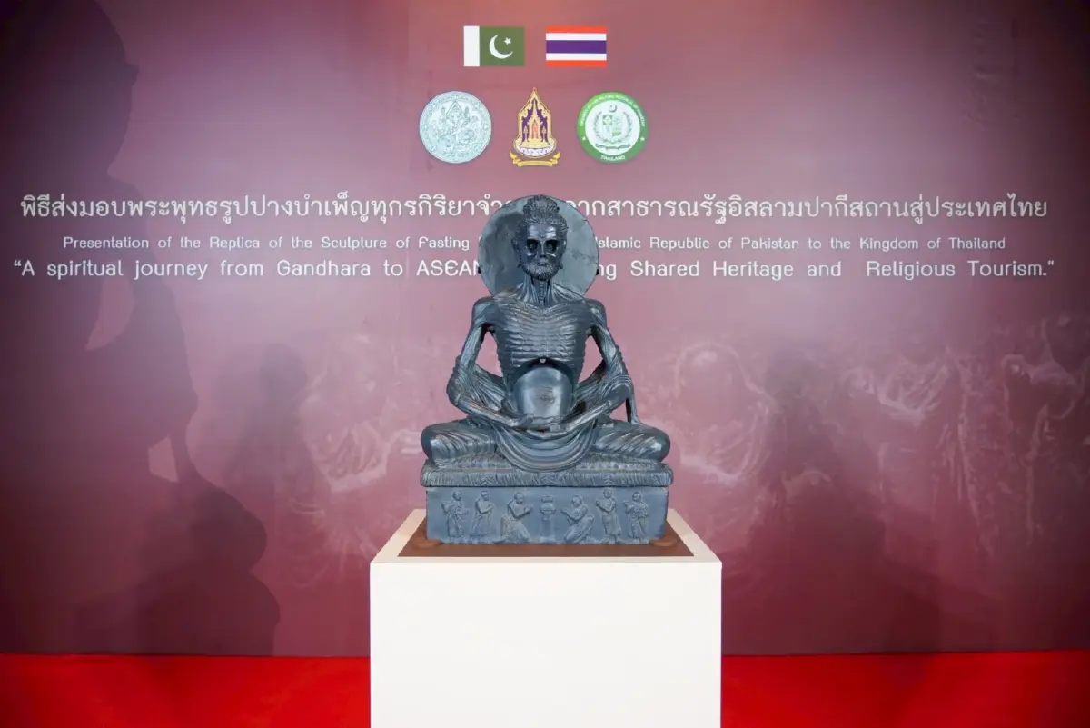 พระพุทธรูปปางบำเพ็ญทุกรกิริยาจำลอง เชื่อมสัมพันธ์การทูต 75 ปีไทย-ปากีสถาน