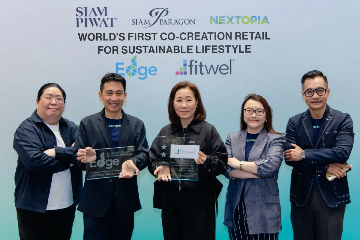 'สยามพิวรรธน์' เปิดวิธีคิดสไตล์ Game Changer ดัน 'NEXTOPIA' คว้า EDGE และ FITWEL ครั้งแรกให้ไทย