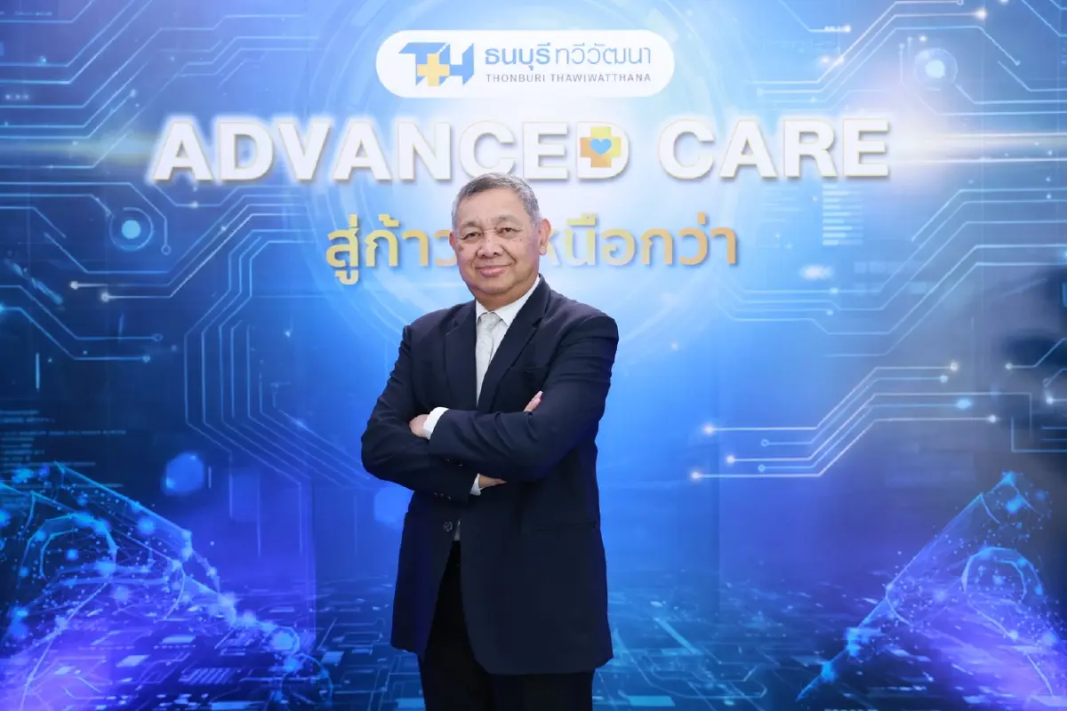 ปักธงโต 10% 'รพ.ธนบุรี ทวีวัฒนา' ชู Advanced Care สู้ศึกวิกฤตน้ำมัน