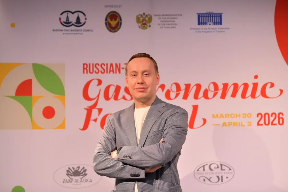 เทศกาลอาหารรัสเซีย–ไทย 2026 เปิดตัวครั้งแรกในกรุงเทพฯ เชื่อมสองวัฒนธรรมผ่านนวัตกรรมด้านอาหาร