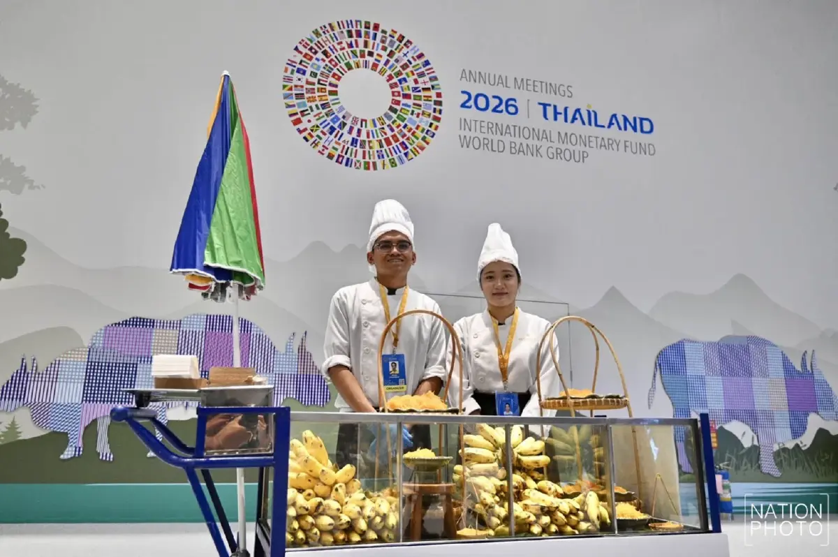 ซอฟต์พาวเวอร์ไทย! เสิร์ฟ ‘กล้วยไข่-ฝอยทอง’ มัดใจต่างชาติในงาน IMF-World Bank 2026