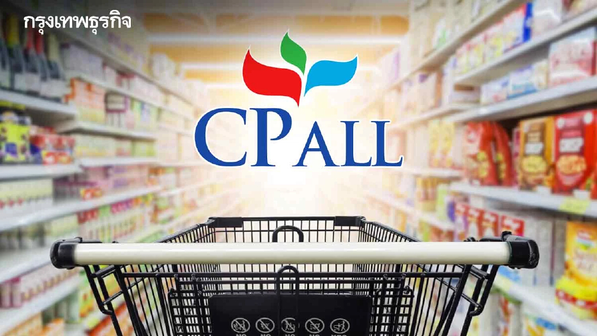 CPALL รับอานิสงส์ศก.-ท่องเที่ยวฟื้น หนุนยอดขายสาขาโตแกร่ง