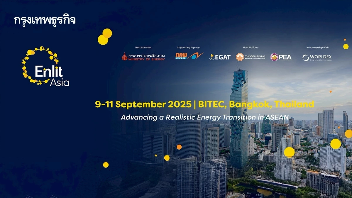 Enlit Asia 2025 ชี้ชะตาภาคพลังงาน ASEAN ท่ามกลางแรงกดดันเปลี่ยนผ่านสู่พลังงานสะอาด