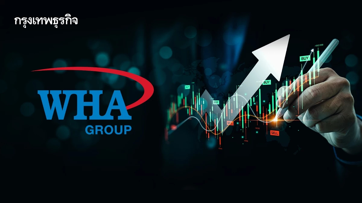 WHA ลุ้นงบ 'ออลไทม์ไฮ' เงิน FDI ไหลเข้าไทย-เวียดนาม พุ่ง