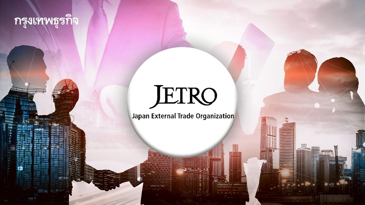 เจโทร เปิดวิสัยทัศน์ 'ความร่วมมือ ไทย-ญี่ปุ่น' สู่ยุค Carbon Neutrality และธุรกิจยั่งยืน