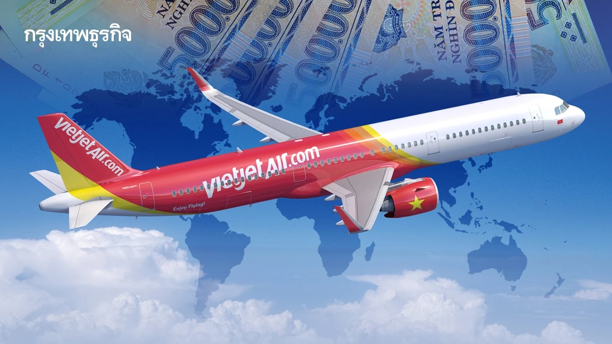 ‘เวียตเจ็ท’ ทุ่ม 8 แสนล้าน สั่งเครื่องบิน Airbus 100 ลำ ปูทาง ‘บินตรงสู่ยุโรป’