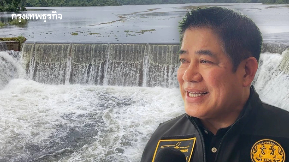ธรรมนัส เตรียมรับ คัลแมกี พร่องน้ำกำจัดสิ่งกีดขวาง ขณะทุกเขื่อนน้ำเต็ม