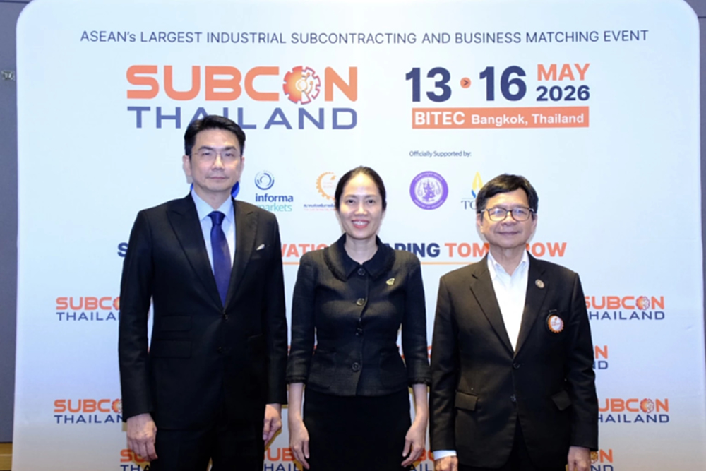 SUBCON Thailand 2026 หนุนผู้ประกอบการไทย เชื่อมสู่ Supply Chain โลก รับเม็ดเงินลงทุนทะลุ 1.87 ล้านล้าน