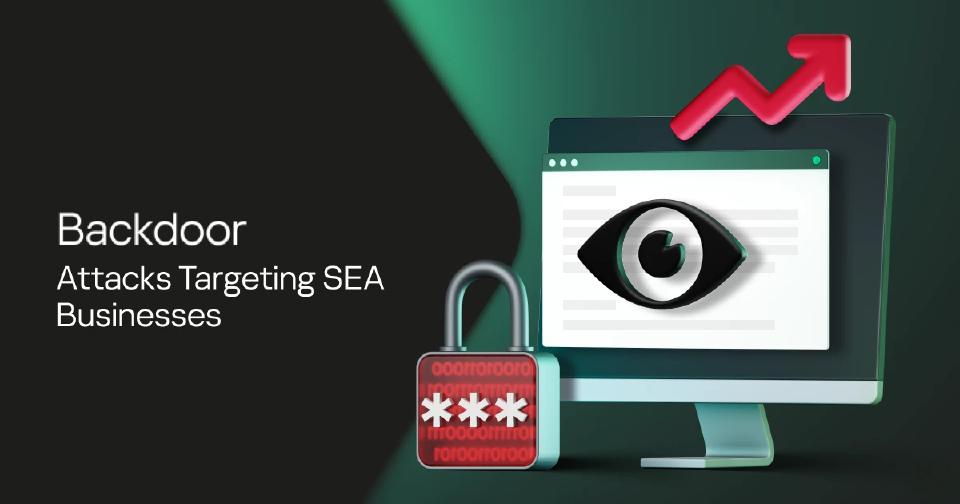 'แบ็กดอร์' ภัยเงียบไซเบอร์ คุกคามธุรกิจทั่วภูมิภาคอาเซียน