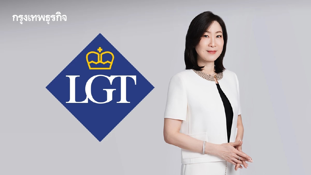 LGT ตั้งประธานเจ้าหน้าที่บริหารธุรกิจบริหารความมั่งคั่งในไทย