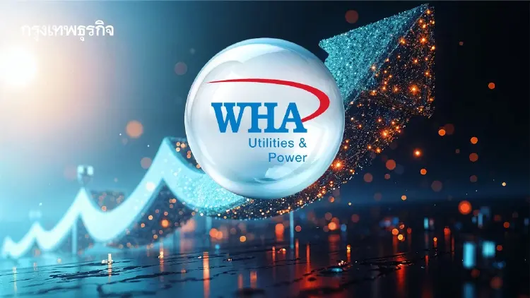WHAUP โตแกร่ง Q1/69 กำไรเพิ่ม 35% อานิสงส์ธุรกิจสาธารณูปโภคสดใส รับเทรนด์ AI-Data Center