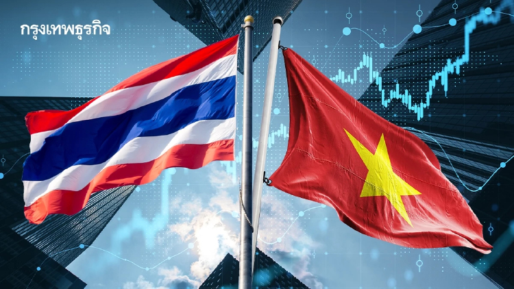 ‘ไทย-เวียดนาม’ ระอุดึงลงทุน ชูสถานะพันธมิตร บนสถานการณ์แข่ง FDI