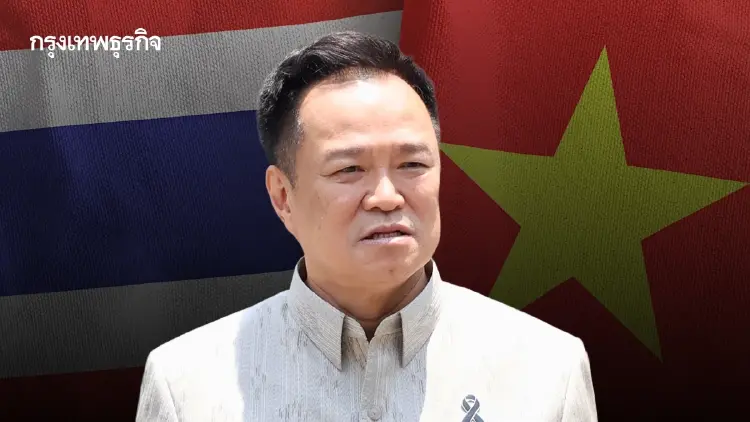 ‘อนุทิน’ สั่ง 7 กระทรวงดันความร่วมมือไทย-เวียดนาม มอบ ‘ศุภจี’ ตั้ง คกก.ร่วมการค้า – ลงทุน 2 ประเทศ
