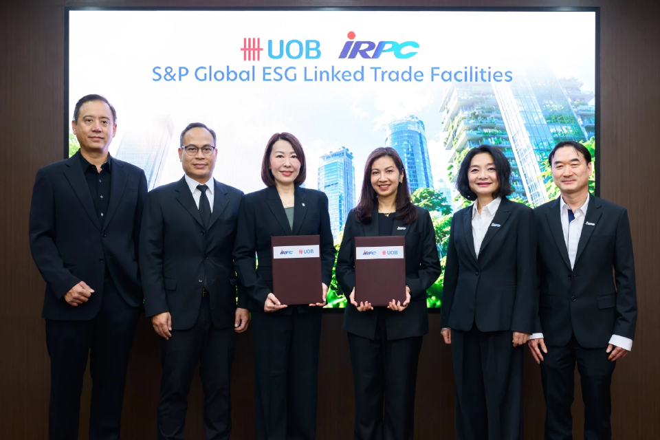 IRPC - UOB ยกระดับสินเชื่อการค้า อ้างอิง S&P Global ESG Score ต่อยอด Sustainable Finance ในไทย