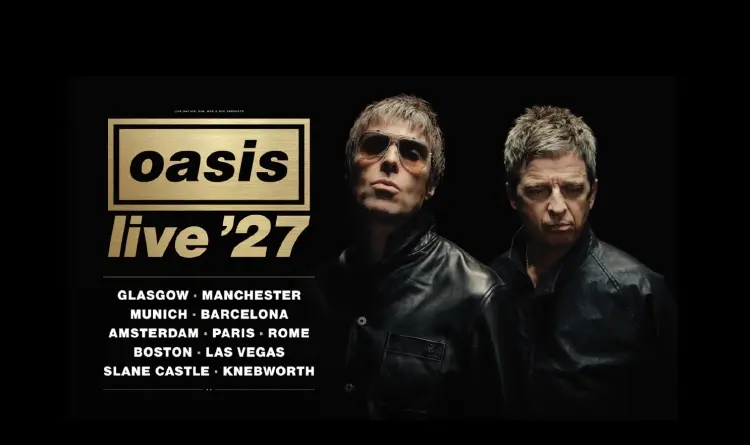Oasis ประกาศตารางเวิลด์ทัวร์ Oasis Live ’27 เตรียมแสดง 38 รอบ