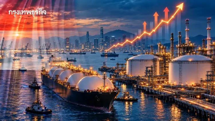 ‘ไทย-เอเชีย’ อ่วม ต้นทุน LNG พุ่ง 2 เท่า กว่า 7 พันล้านดอลลาร์