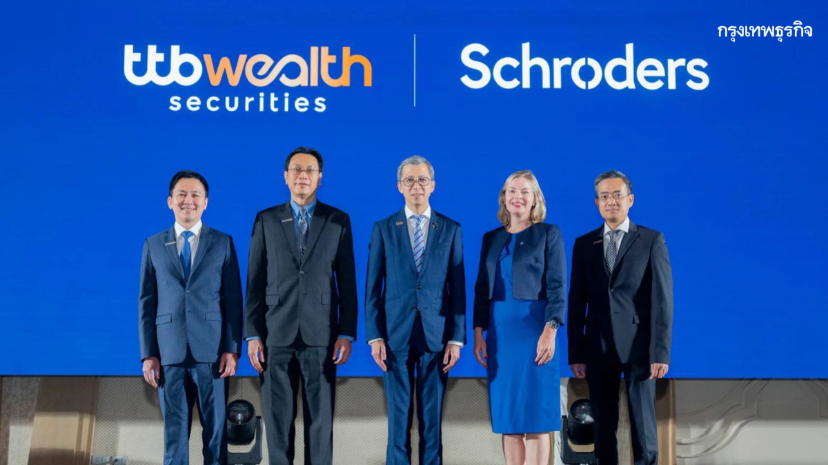 ทีทีบี จับมือ Schroders เสริมแกร่ง Wealth Ecosystem