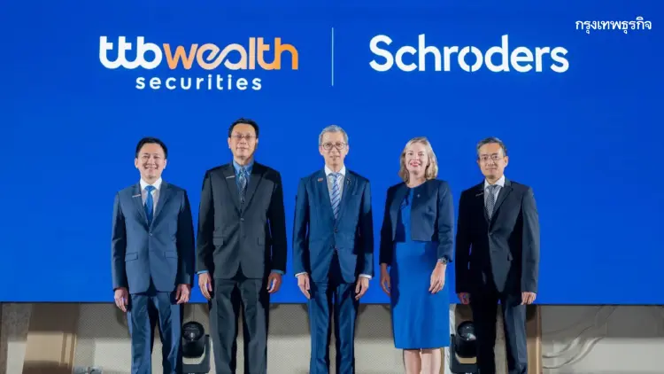 ทีทีบี จับมือ Schroders เสริมแกร่ง Wealth Ecosystem